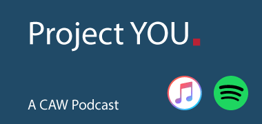 CAW Podcast - Project You